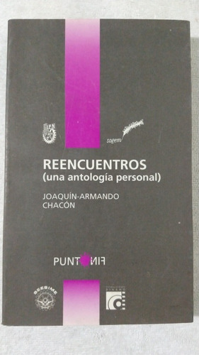 Reencuentros. Joaquín Armando Chacón. Editorial Punto Fin