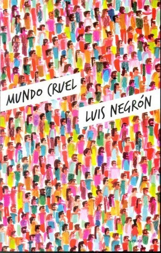 Mundo Cruel - Luis Negron