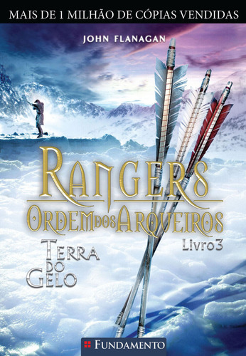 Rangers Ordem Dos Arqueiros 03 - Terra Do Gelo