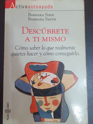 Descubrete A Ti Mismo. Barbara Shert. Smith.