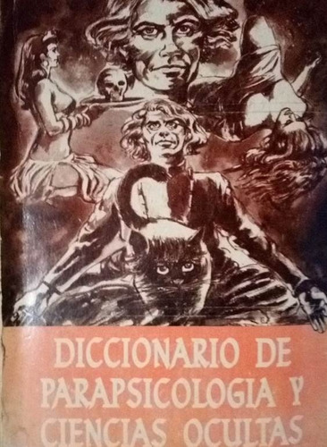 Diccionario De Parapsicologia Y Ciencias Ocultas