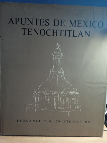 Apuntes De México Tenochtitlan