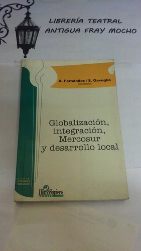 Globalizacion, Integracion, Mercosur, Y Desarrollo Local