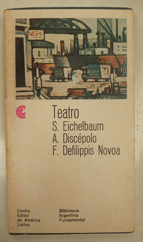 Eichelbaum Y Otros - Teatro Biblioteca Argentina Fundamental