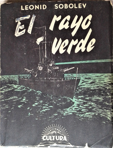 El Rayo Verde - Leonid Sobolev - Cultura Buenos Aires 1956