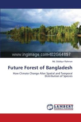 Libro Future Forest Of Bangladesh - Md Siddiqur Rahman