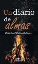 Comprar Libro Un Diario De Almas De Pablo David Hidalgo Rodriguez Ec