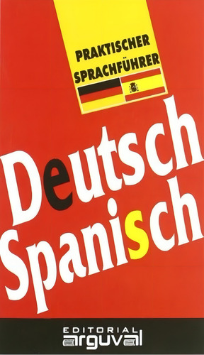 Guia Practica Aleman-español, De No Aplica. Editorial Editorial Arguval, Tapa Blanda En Alemán, 1998