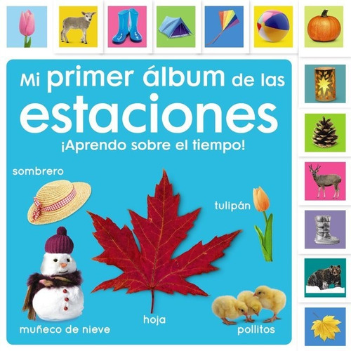 Libro Mi Primer Album De Las Estaciones Aprendo Sobre El ...