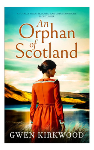 Libro: Una Huérfana De Escocia: Una Historia Totalmente Desg