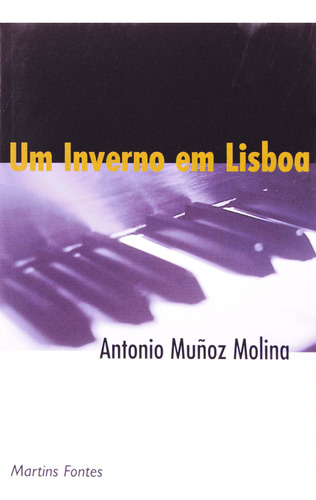 Libro Inverno Em Lisboa Um De Antonio Munoz Molina Martins