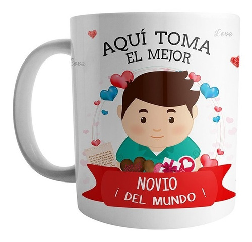 Mug Aqui Toma El Mejor Novio Del Mundo