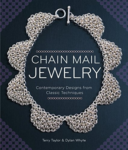 Chain Mail Jewelry Contemporary Designs From Classic Techniq