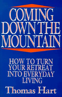 Libro Coming Down The Mountain: How To Turn Your Retreat ...