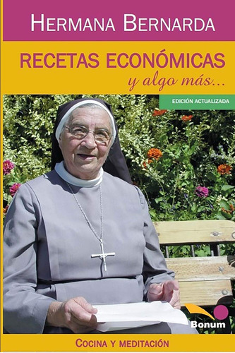 Libro : Recetas Economicas Y Algo Mas... Las Recetas De La.