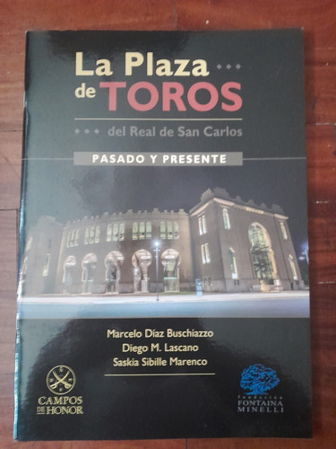 La Plaza De Toros Del Real De San Carlos. Tauromaquia. Toros