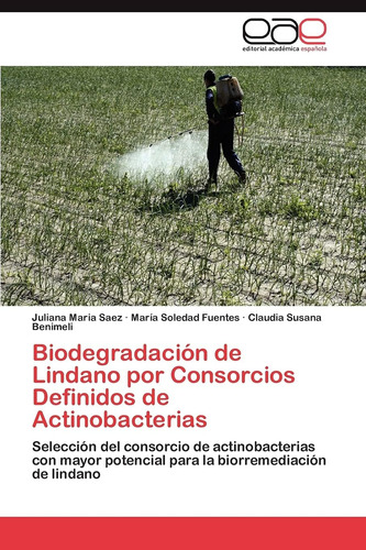 Libro: Biodegradación De Lindano Por Consorcios Definidos De