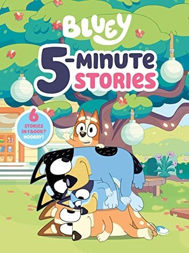 Book : Bluey 5-minute Stories 6 Stories In 1 Book? Hooray -