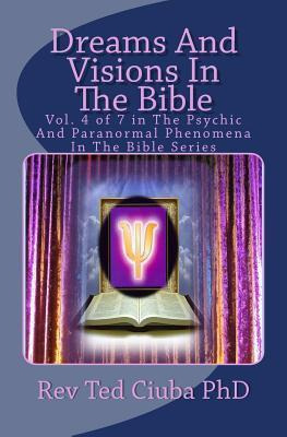 Libro Dreams And Visions In The Bible - Rev Ted Ciuba Phd