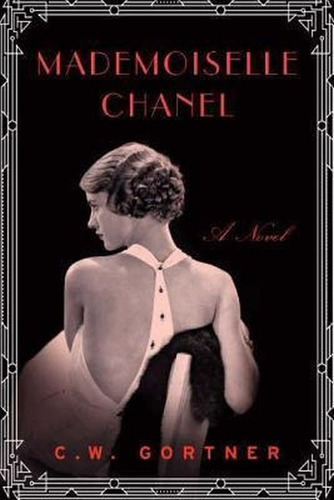 Mademoiselle Chanel, A Novel, De C. W. Gortner. Editorial Harpercollins, Tapa Blanda En Inglés, 2023
