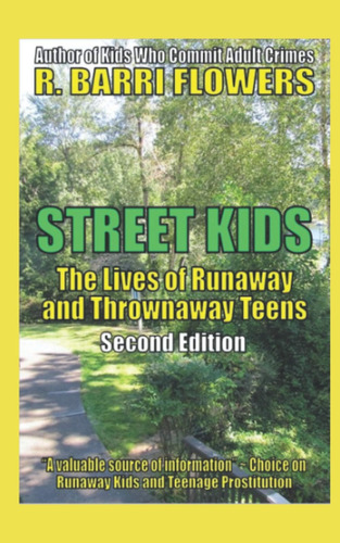 Libro: Street Kids: The Lives Of Runaway And Thrownaway