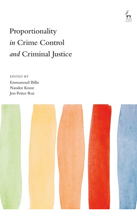 Libro Proportionality In Crime Control And Criminal Justi...