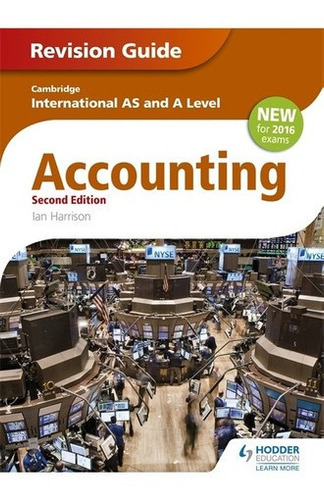 Cambridge International A/as - Accounting Revision G, De Harrison,ian. Editorial Hodder Education. En Inglés
