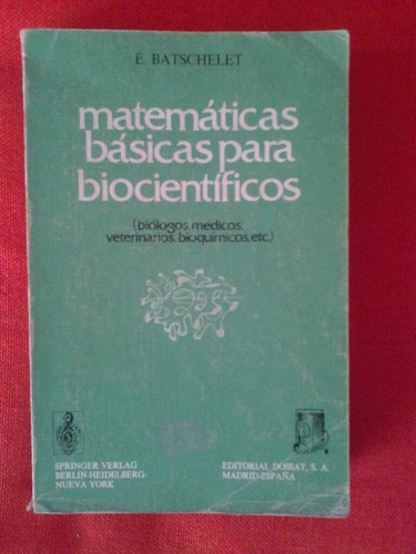 Matemáticas Básicas Para Biocientíficos / Batschelet