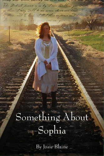 Something About Sophia, De Josie Blaine. Editorial Happy Publishing, Tapa Blanda En Inglés