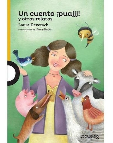 Un Cuento ¡puajjj! - Laura Devetach - Loqueleo