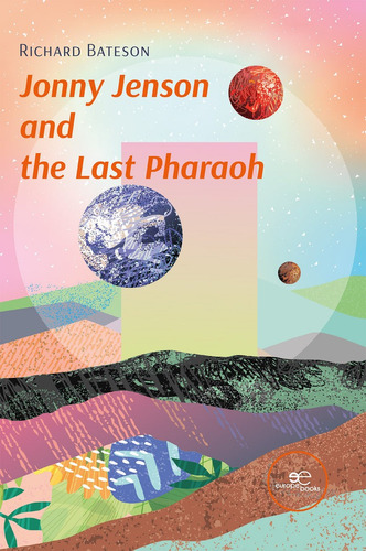 Jonny Jenson And The Last Pharaoh, De Bateson, Richard., Vol. 1. Editorial Europa, Tapa Blanda En Inglés