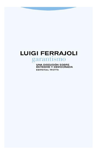 Libro - Garantismo - Luigi Ferrajoli - Trotta