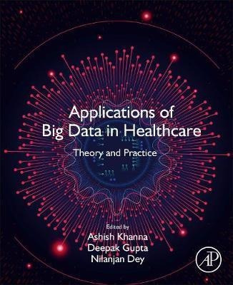 Applications Of Big Data In Healthcare : Theory And Pract...