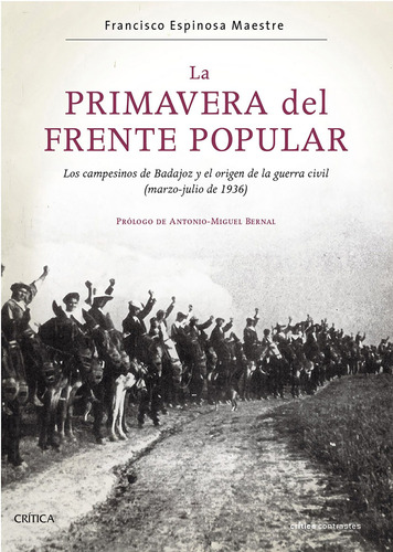 La Primavera Del Frente Popular- Espinosa, Francisco- *