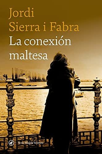 La Conexion Maltesa - Sierra I Fabra Jordi