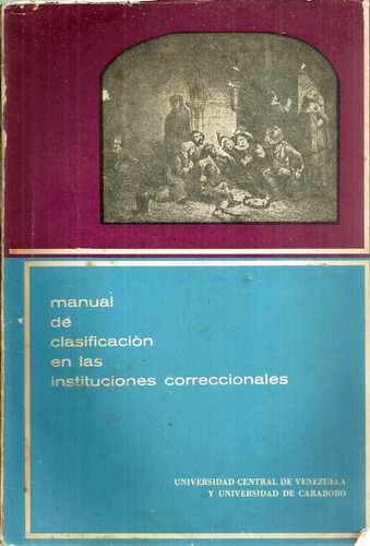 Clasificacion En Las Instituciones Correccionales Venezuela#