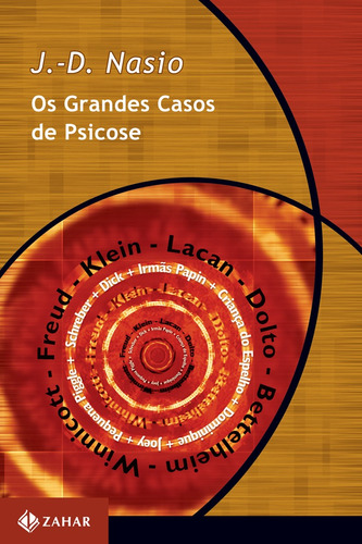 Os grandes casos de psicose, de Nasio, J.-D.. Série Coleção Transmissão da Psicanálise Editora Schwarcz SA, capa mole em português, 2001