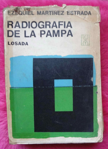 Radiografía De La Pampa De Ezequiel Martinez Estrada 