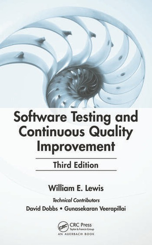 Software Testing And Continuous Quality Improvement - Lewis