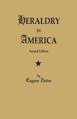 Libro Heraldry In America. Second Edition - Eugene Zieber