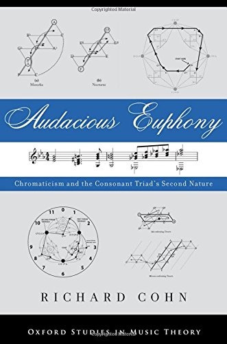 Book : Audacious Euphony: Chromatic Harmony And The Triad...