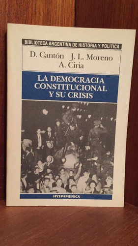 Cantón /  Moreno / Ciria, La Democracia Constitucional Y Su