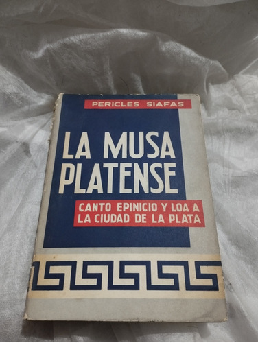 La Musa Platense Pericles Siafas Libro