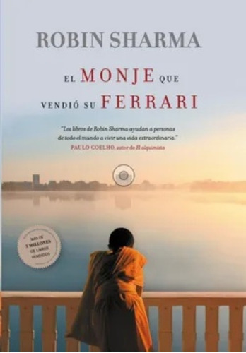 El Monje Que Vendio Su Ferrari - Robin Sharma