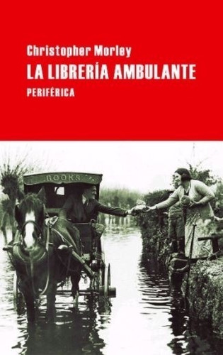 La Libreria Ambulante - Christopher  Morley