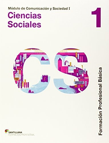 Comunicación Y Sociedad, Ciencias Sociales, 1 Formación Prof