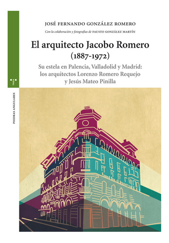 El Arquitecto Jacobo Romero (1887-1972) (libro Original)