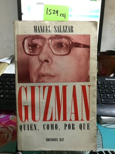 Guzman Quien, Como, Por Que // Manuel Salazar