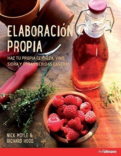 Elaboracion Propia Haga Cerveza Vino Sidra Y Otras Bebidas C