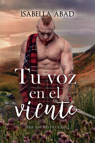 Libro: Tu Voz En El Viento (amores Escoceses) (spanish Editi